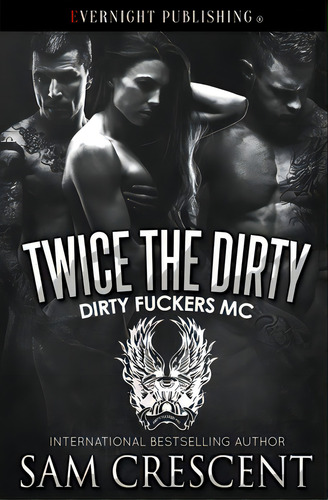 Twice The Dirty, De Crescent, Sam. Editorial Evernight Pub, Tapa Blanda En Inglés