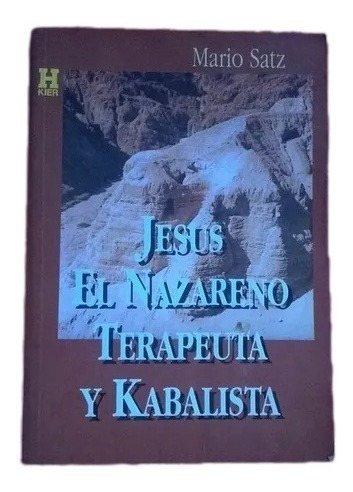 Jesus El Nazareno Terapeuta Y Kabalista Cabala Satz Kier D1