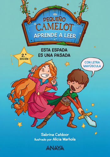 Pequeãâo Camelot Esta Espada Es Una Pasada, De Catdoor, Sabrina. Editorial Anaya Infantil Y Juvenil, Tapa Blanda En Español