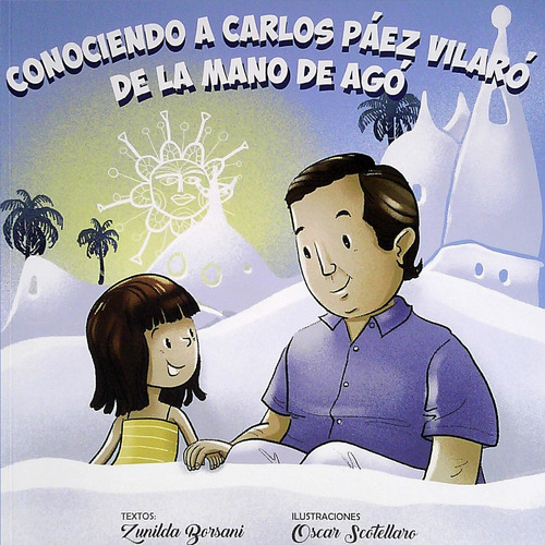 Libro Conociendo A Carlos Páez Vilaró De La Mano De Agó De Z