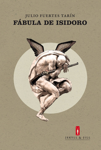 Fabula De Isidoro, De Fuertes Tarin,julio., Vol. 1. Editorial Jekyll & Jill, Tapa Blanda En Español