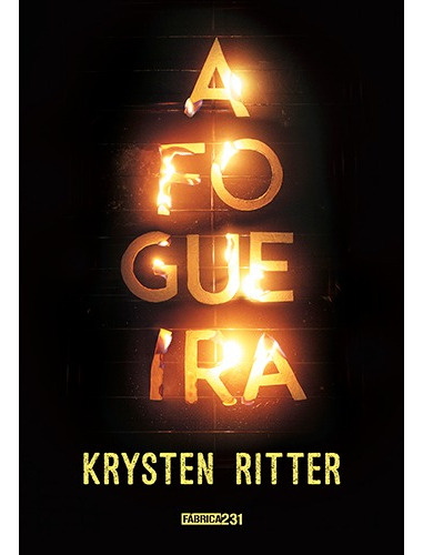 Livro A fogueira de Krysten Ritter Edição 1 Em português 2017 Editora Fábrica231