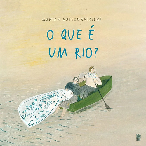 Livro: O Que É Um Rio? - Brochura, Monika Vaicenaviciene