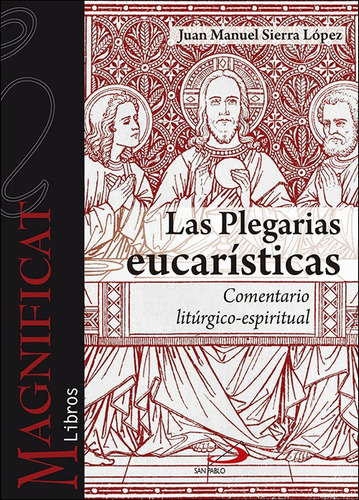 Las Plegarias Eucarãâsticas, De Sierra López, Juan Manuel. Editorial San Pablo Editorial, Tapa Blanda En Español