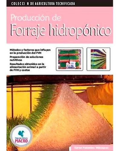 Producción De Forraje Hidropónico-, De Karen Palomino Velasquez. Editorial Macro, Tapa Blanda En Español, 2010