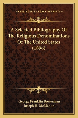 Libro A Selected Bibliography Of The Religious Denominati...