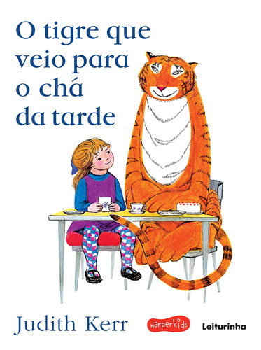 O tigre que veio para o chá da tarde, de Kerr, Judith. Casa dos Livros Editora Ltda, capa mole em português, 2021