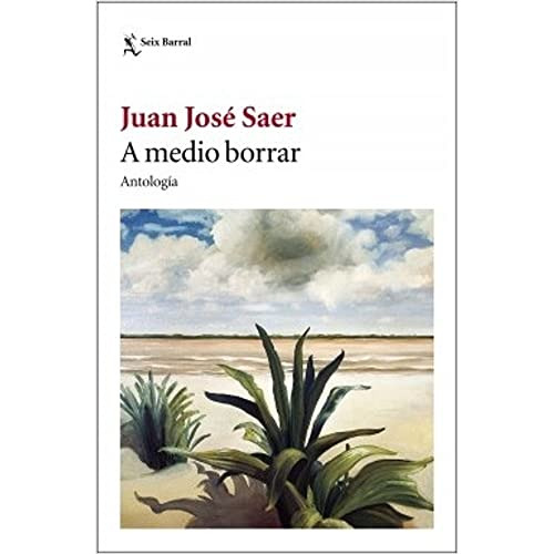 A Medio Borrar, Juan José Saer, Booket