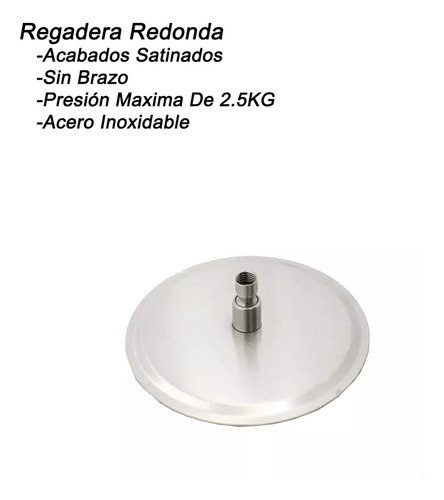 Regadera Redonda 20cm Satinada Sin Brazo Baja Y Alta Acero Acabado Satinado Color Satinado
