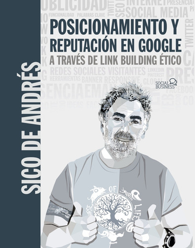 Posicionamiento y reputación en Google a través de link building ético, de de Andrés, Sico. Editorial Anaya Multimedia, tapa blanda en español, 2022