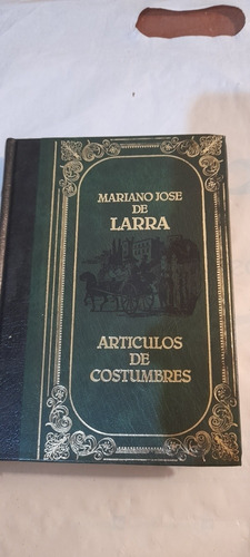 Artículo De Costumbres De Mariano José De Larra (usado) A2