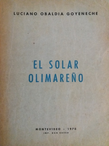 El Solar Olimareño Luciano Obaldia Goyeneche Treinta Y Tres