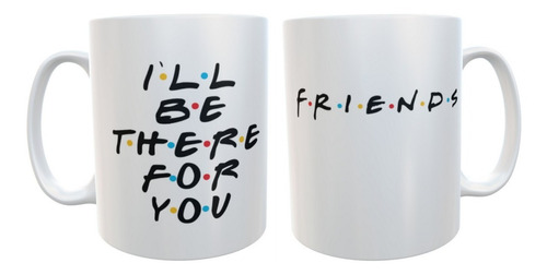 Taza Friends Serie Tv 90 Central Perk Ill Be There For You