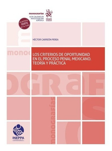 Los Criterios De Oportunidad En El Proceso Penal Mexicano
