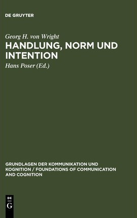 Handlung, Norm Und Intention - Georg H Von Wright