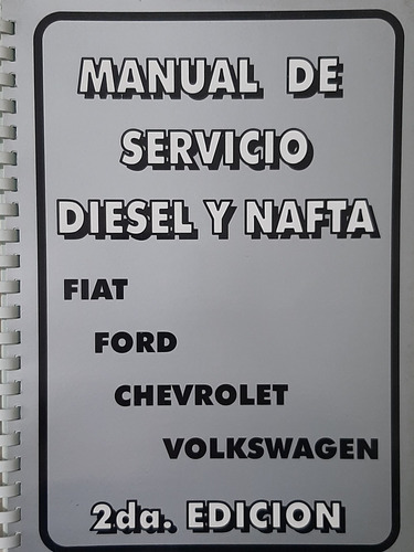 Manual De Servicio Diesel Y Nafta 2da Edición