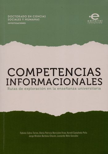 Libro Competencias Informacionales. Rutas De Exploración En