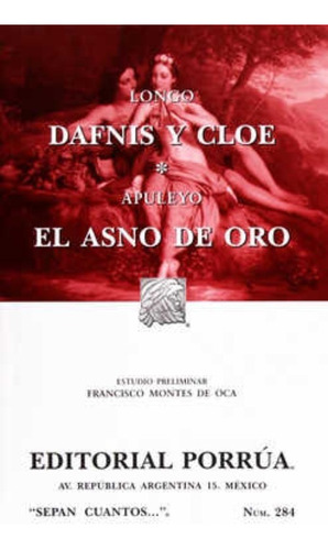 Dafnis Y Cloe El Asno De Oro, De Longo;apuleyo. Editorial Porrúa México En Español
