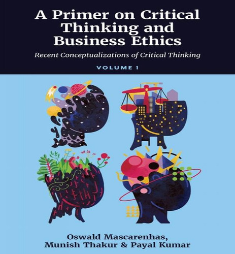 A Primer On Critical Thinking And Business Ethics, De Oswald A J Mascarenhas Sj. Editorial Emerald Publishing Limited, Tapa Dura En Inglés