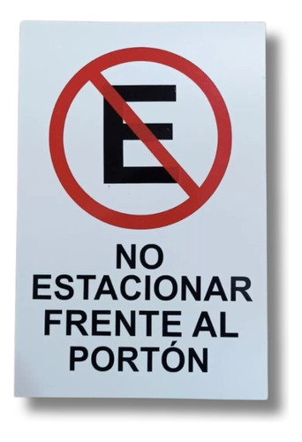 Cartel No Estacionar Frente Al Portón Prohibido Carteles  