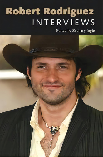 Robert Rodriguez, De Zachary Ingle. Editorial University Press Mississippi, Tapa Blanda En Inglés
