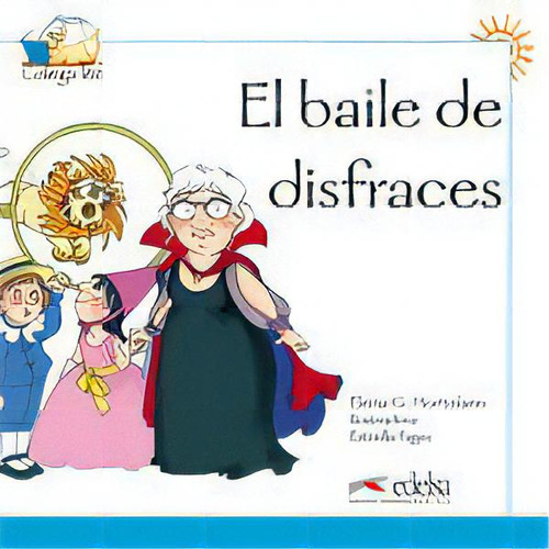 Colega Lee 1 - 4 El Baile De Disfraces, De González Hortelano, Elena. Editorial Edelsa Grupo Didascalia En Español