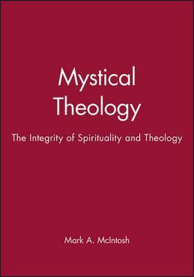 Libro Mystical Theology : The Integrity Of Spirituality A...