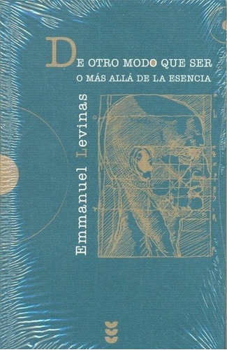 De Otro Modo Que Ser O Mas Alla De La Esencia - Emmanuel Lev