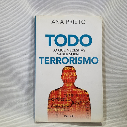 Todo Lo Que Necesitas Saber Sobre Terrorismo Prieto Paidos