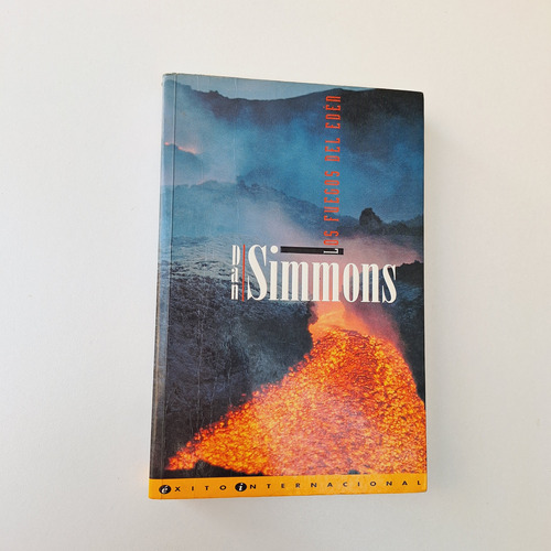 Dan Simmons - Los Fuegos Del Eden - Ediciones B