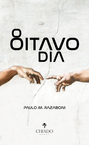 O oitavo dia, de Razaboni, Paulo M.. Editora Break Media Brasil Comunicação, Mídia e Edições Ltda, capa mole em português, 2020