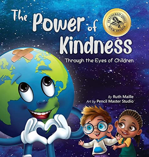 The Power Of Kindness: Through The Eyes Of Children (libro E