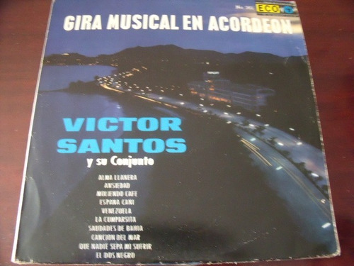 Lp Victor Santos Y Su Conjunto, Gira Musical En Acordeon