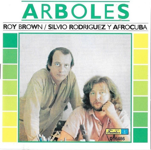 Cd Silvio Rodríguez - Roy Brown & Afrocuba - Arboles