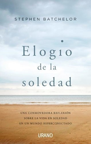 Elogio De La Soledad - Batchelor Stephen