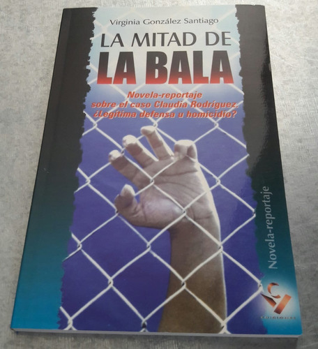 La Mitad De La Bala. Virginia González Santiago