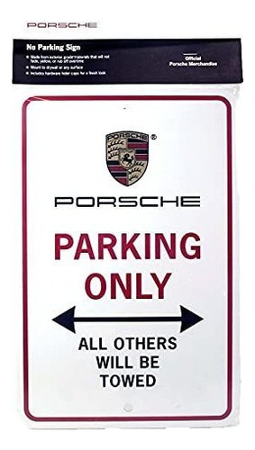 Porsche Parking Only Sign, Producto Original.