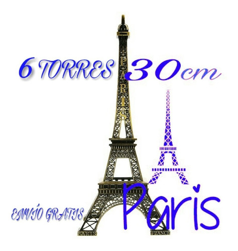 Paquete De 6 Torres Eiffel De 30 Cm -envió Incluido-