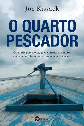O Quarto Pescador, De Joe Kissack., Vol. 1. Editora Seoman, Capa Mole Em Português