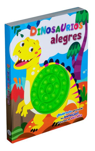 Dinosaurios Alegres. Apretando Burbujas / Pd. / Libro Nuevo
