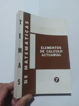 Comprar Libro Temas De Matemáticas Calculo Actuaríal Gonzales Galé