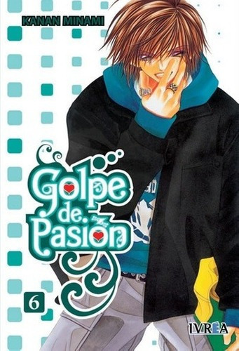 Golpe De Pasion 06 ( De 08 ) Ic - Minami Kanan, De Minami Kanan. Editorial Ivrea España En Español