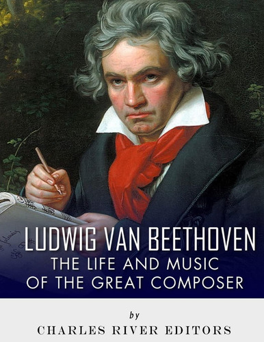 Libro Ludwig Van Beethoven-charles River Editors-inglés