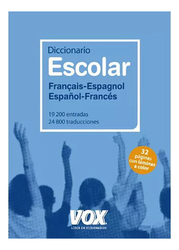 Diccionario Escolar Frances - Espa\ol - Aavv - Vox - #d