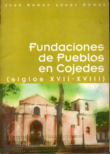 Fundaciones De Pueblos En Cojedes Genealogia