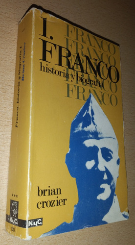 Franco Historia Y Biografía 1 Brian Crozier Año 1975