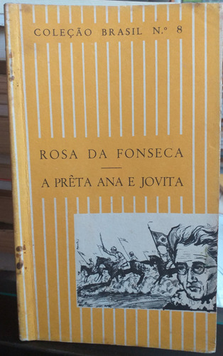 Rosa Da Fonseca/ A Preta Ana E Jovita