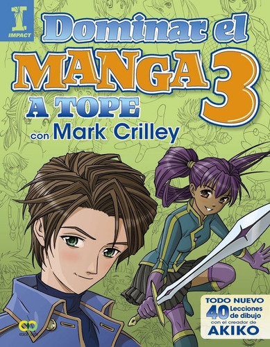 Dominar El Manga 3. A Tope Con Mark Crilley, De Crilley, Mark. Editorial Anaya Multimedia En Español