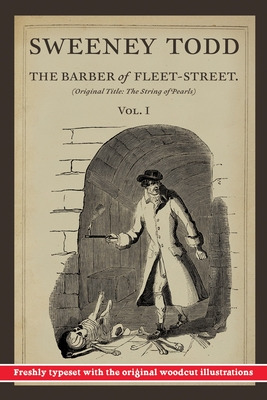 Libro Sweeney Todd, The Barber Of Fleet-street: Vol. I: O...