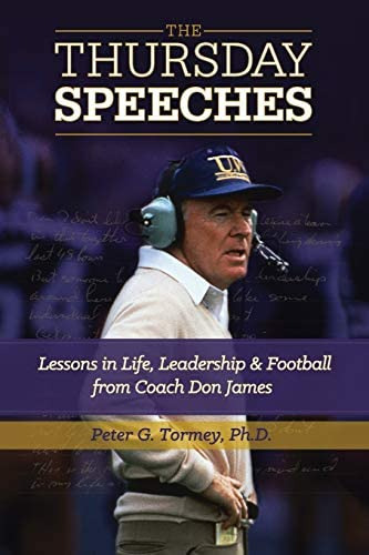 The Thursday Speeches: Lessons In Life, Leadership, And Football From Coach Don James, De Tormey, Peter G.. Editorial Peter Tormey, Tapa Blanda En Inglés